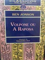 Livro Volpone Ou A Raposa Ben Jonson