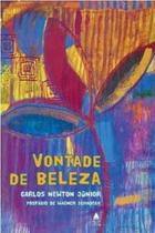 Livro Vontade de Beleza Carlos Newton Júnior