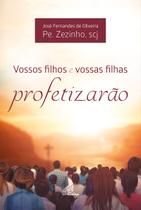 Livro - Vossos filhos e vossas filhas profetizarão