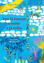 Livro - Vou lá buscar a noite e já volto