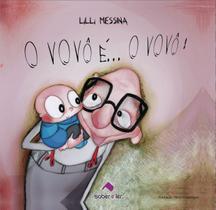 Livro - Vovô é ... O vovô! Livro - Vovô é ... O vovô!