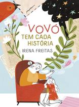 Livro Vovó Tem Cada História Irena Freitas