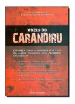 Livro Vozes do Carandiru - Relato Completo da Revolta em 1992