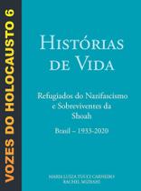 LIvro VOZES DO HOLOCAUSTO VOL. 6 LIvro VOZES DO HOLOCAUSTO VOL. 6