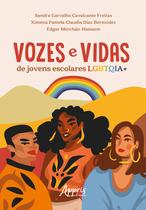 Livro - Vozes e vidas de jovens escolares LGBTQIA+