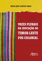 Livro - Vozes plurais na educação de Timor-Leste Pós-Colonial