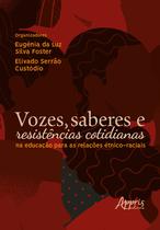 Livro - Vozes, Saberes e Resistências Cotidianas na Educação Para as Relações Étnico-Raciais