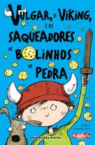 Livro - Vulgar, o viking, e os saqueadores de bolinhos de pedra