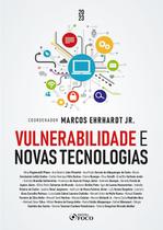 Livro - Vulnerabilidade e Novas Tecnologias - 1ª Ed - 2023