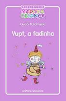 Livro - Vupt, a Fadinha - Editora Scipione