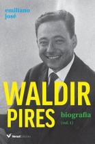Livro - Waldir Pires. Biografia - Volume 1