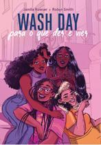 Livro - Wash Day: Para o Que Der e Vier