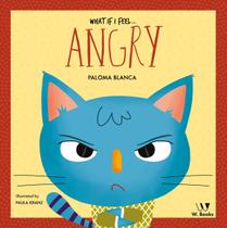 Livro - What if I feel... angry Livro - What if I feel... angry