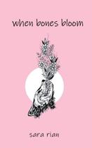 Livro When Bones Bloom Sara Rian Livro When Bones Bloom Sara Rian