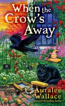 Livro When the Crow's Away (An Evenfall Witches B&B Mystery)