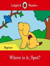 Livro - Where Is It, Spot - Level Beginner