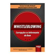 Livro - Whistleblowing - Corrupcao E O Informante Do Bem - Kichileski/cambi - Juruá