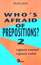 Livro - Who´s afraid of prepositions? 2