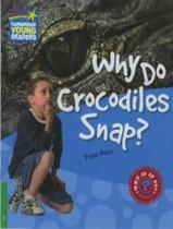 Livro - Why Do Crocodiles Snap Level 3 - CAMBRIDGE UNIVERSITY