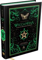 Livro - Wiccapédia: O Guia da Bruxaria Moderna Livro - Wiccapédia: O Guia da Bruxaria Moderna