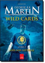 Livro - Wild cards - ases nas alturas 2 - Ley - Leya Brasil
