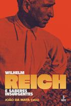 Livro - Wilhelm Reich e saberes insurgentes