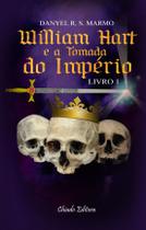 Livro - William Hart e a Tomada do Império Livro - William Hart e a Tomada do Império
