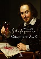 Livro - William Shakespeare: Citações de A a Z