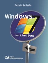 Livro - Windows 7 - Sem Limites - CIENCIA MODERNA