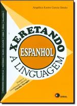 Livro - Xeretando a linguagem em espanhol
