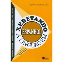 Livro - Xeretando a linguagem em espanhol