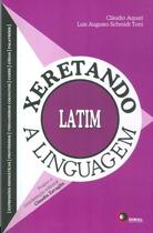 Livro - Xeretando a linguagem em latim Livro - Xeretando a linguagem em latim