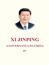 Livro - Xi Jinping A Governanca Da China Iv