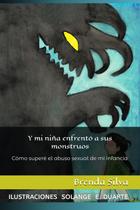 Livro Y mi niña enfrentó a sus monstruos: Como superar o abuso sexual da minha infância