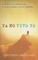 Livro Ya no vivo yo: La travesía de un hijo homossexual a Dios Livro Ya no vivo yo: La travesía de un hijo homossexual a Dios