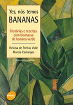 Livro - Yes, nos temos bananas - História e receitas