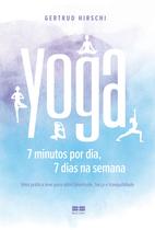 Livro - Yoga: 7 minutos por dia, 7 dias por semana