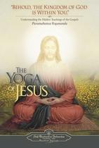 Livro Yoga de Jesus Entendendo os Ensinamentos Ocultos dos Evangelhos