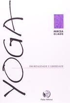 Livro - Yoga, imortalidade e liberdade