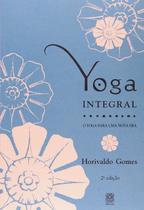Livro - Yoga Integral Para Uma Nova Era