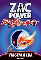 Livro - Zac Power Mega Missão 03 - Viagem À Lua Livro - Zac Power Mega Missão 03 - Viagem À Lua