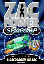 Livro - Zac Power Spy Camp - A Decolagem De Zac Livro - Zac Power Spy Camp - A Decolagem De Zac