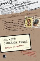 Livro - ZÉ, MIZE, CAMARADA ANDRÉ