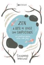 Livro - Zen – A arte de viver com simplicidade Livro - Zen – A arte de viver com simplicidade