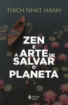 Livro Zen e a Arte de Salvar o Planeta Thich Nhat Hanh