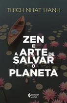 Livro Zen e a Arte de Salvar o Planeta Thich Nhat Hanh