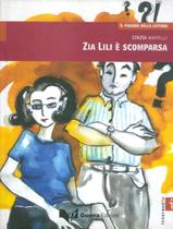 Livro - Zia Lili E Scomparsa - Livello B1-B2 Livro - Zia Lili E Scomparsa - Livello B1-B2