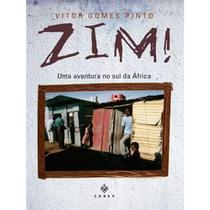Livro Zim! Uma Aventura no Sul da África - Vitor Gomes Pinto Relato de Viagem e Cultura Africana Livro Zim! Uma Aventura no Sul da África - Vitor Gomes Pinto Relato de Viagem e Cultura Africana