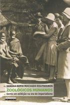 Livro - Zoológicos humanos