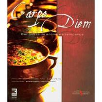 Livros - Carpe Diem - Banquete de Aromas e Temperos